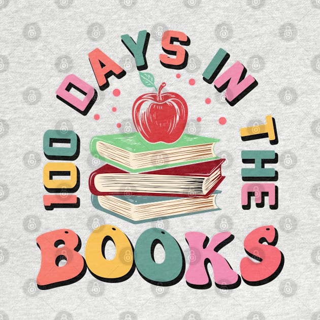 100 Days In the Books - Happy 100 Days Of School by Pop Cult Store